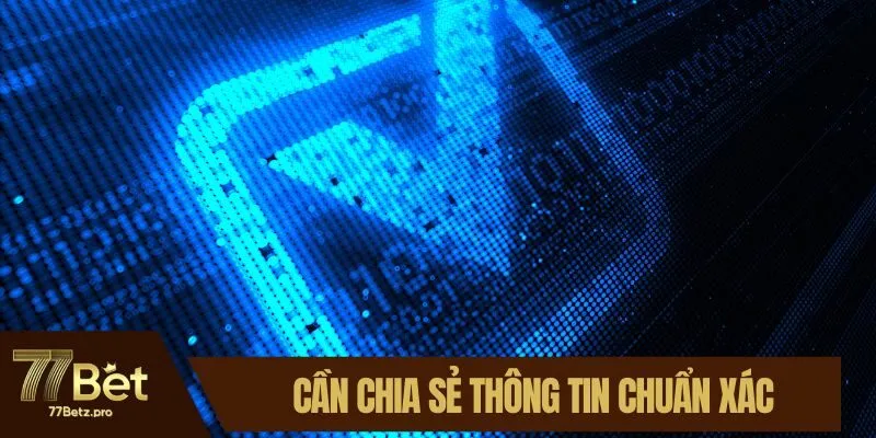 Cần chia sẻ thông tin chuẩn xác