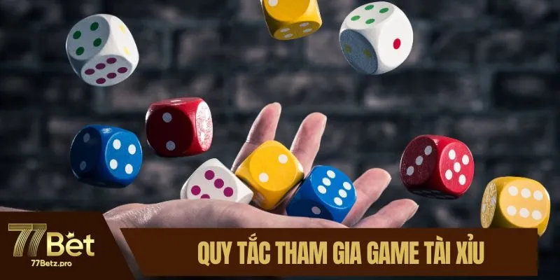 Quy tắc tham gia game tài xỉu cho mọi người
