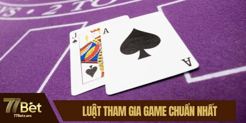 Luật tham gia game chuẩn nhất